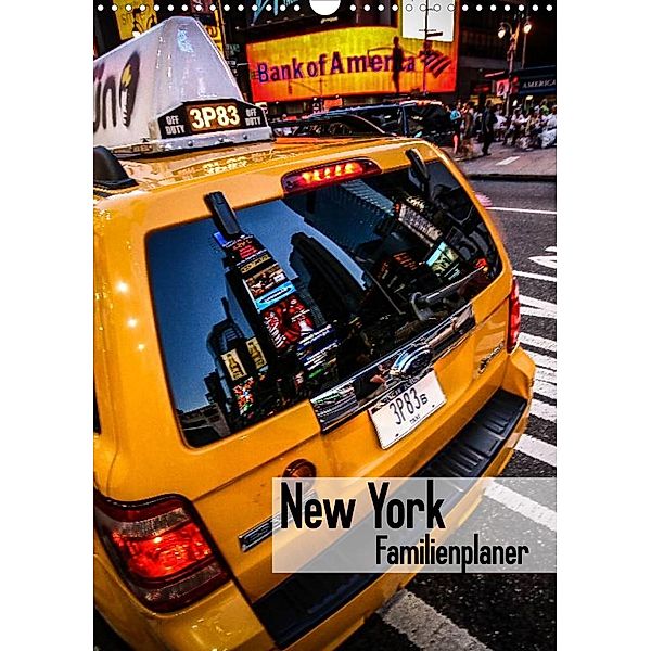 New York Familienplaner (Wandkalender 2023 DIN A3 hoch), Oliver Pinkoss Photostorys