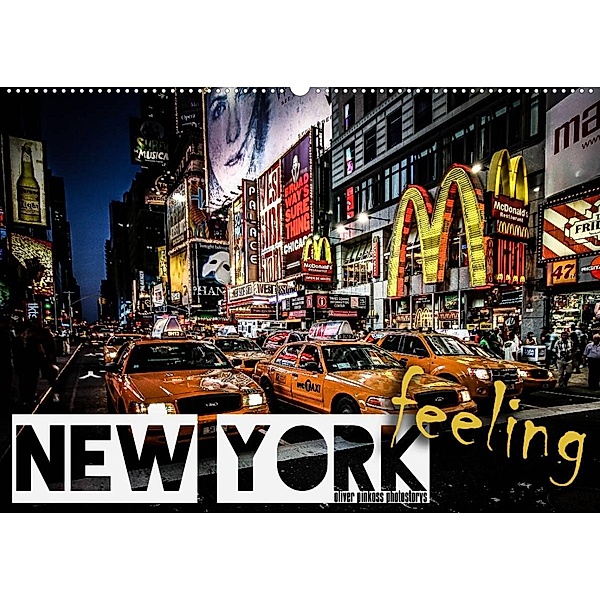 New York feeling (Wandkalender 2023 DIN A2 quer), Oliver Pinkoss Photostorys