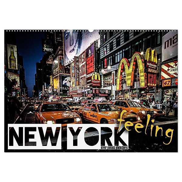 New York feeling (Wandkalender 2024 DIN A2 quer), CALVENDO Monatskalender, Oliver Pinkoss Photostorys