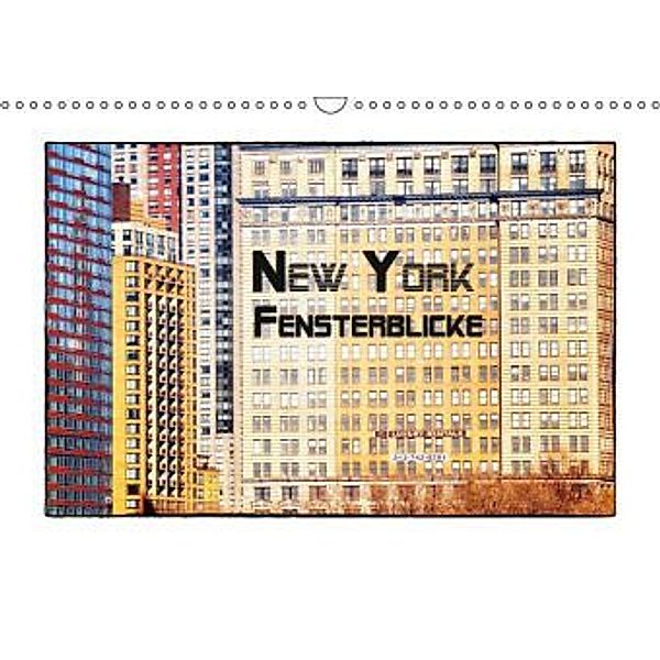 New York - Fensterblicke (Wandkalender 2015 DIN A3 quer), Wolfgang Schömig