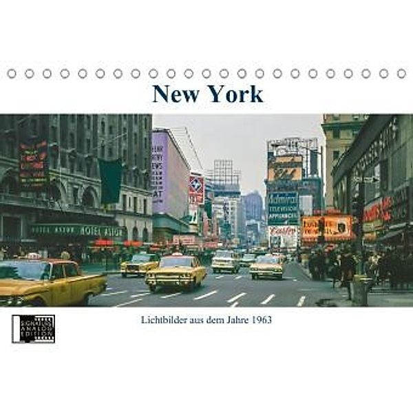 New York im Jahr 1963 (Tischkalender 2021 DIN A5 quer), Michael Schulz-Dostal