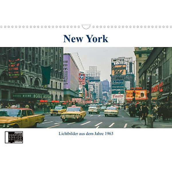 New York im Jahr 1963 (Wandkalender 2022 DIN A3 quer), Michael Schulz-Dostal