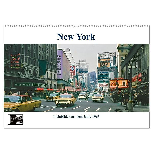 New York im Jahr 1963 (Wandkalender 2024 DIN A2 quer), CALVENDO Monatskalender, Michael Schulz-Dostal