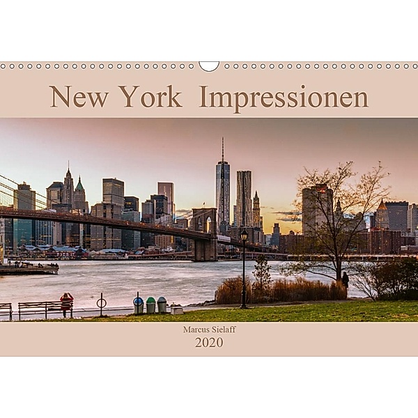 New York Impressionen 2020 (Wandkalender 2020 DIN A3 quer), Marcus Sielaff