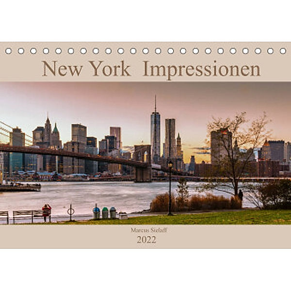New York Impressionen 2022 (Tischkalender 2022 DIN A5 quer), Marcus Sielaff