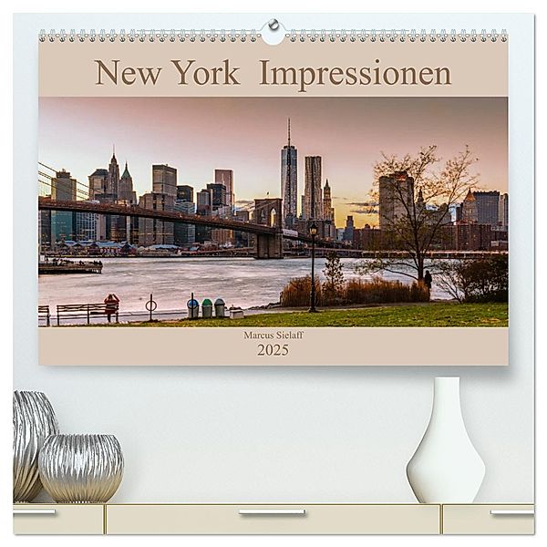 New York Impressionen 2025 (hochwertiger Premium Wandkalender 2025 DIN A2 quer), Kunstdruck in Hochglanz, Calvendo, Marcus Sielaff