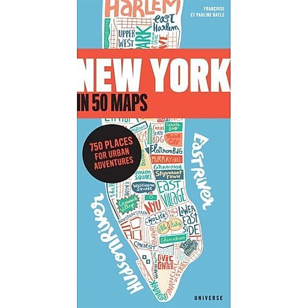New York in 50 Maps, Francoise Bayle, Pauline Bayle, Gaspard Walter