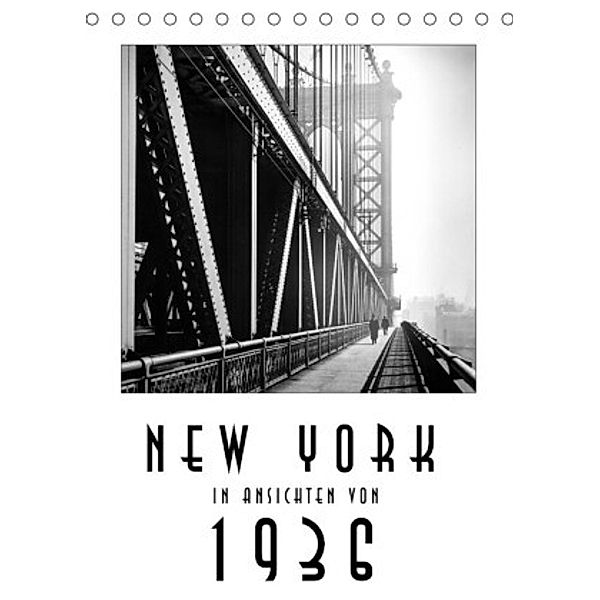 New York in Ansichten von 1936 (Tischkalender 2022 DIN A5 hoch), Christian Müringer