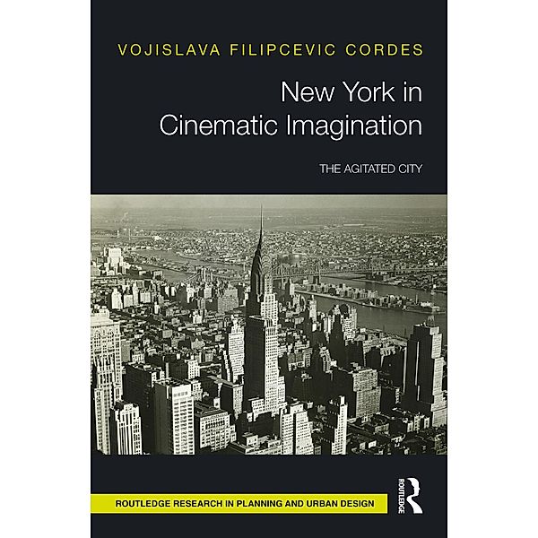 New York in Cinematic Imagination, Vojislava Filipcevic Cordes