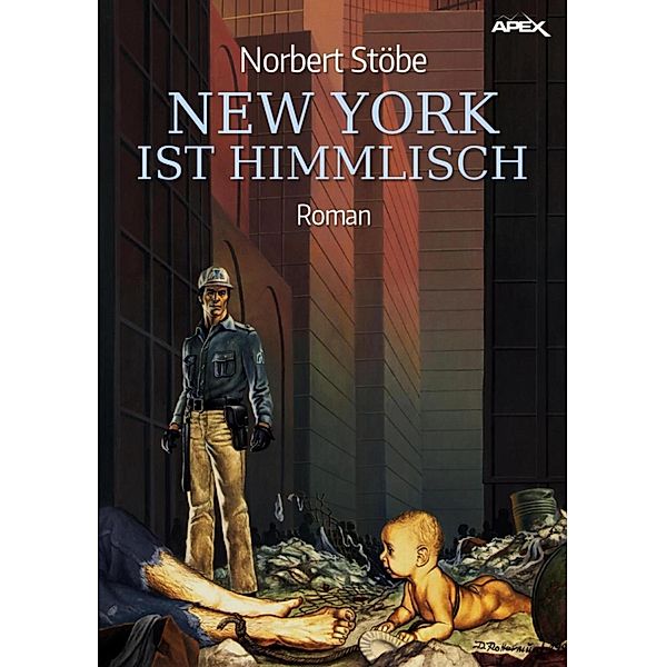 NEW YORK IST HIMMLISCH, Norbert Stöbe