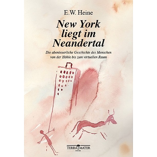 New York liegt im Neandertal, E.W. Heine