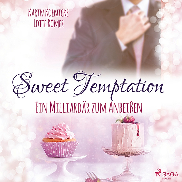 New York Lovestorys - Sweet Temptation - Ein Milliardär zum Anbeißen, Karin Koenicke, Lotte Römer