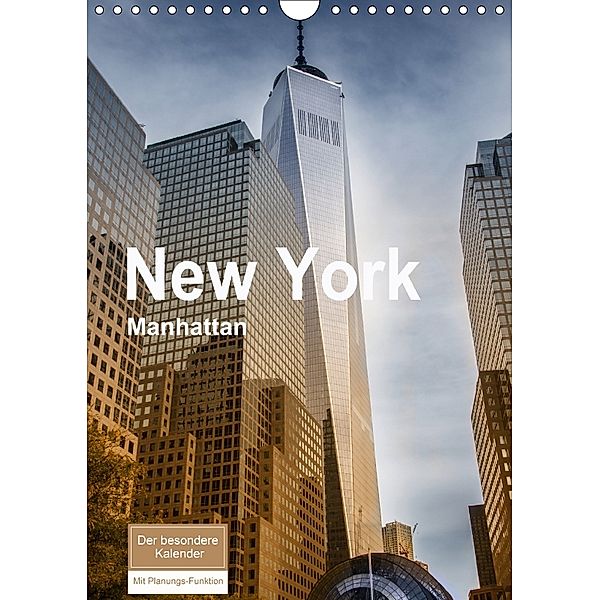 New York - Manhattan (Wandkalender 2018 DIN A4 hoch) Dieser erfolgreiche Kalender wurde dieses Jahr mit gleichen Bildern, Christiane Calmbacher