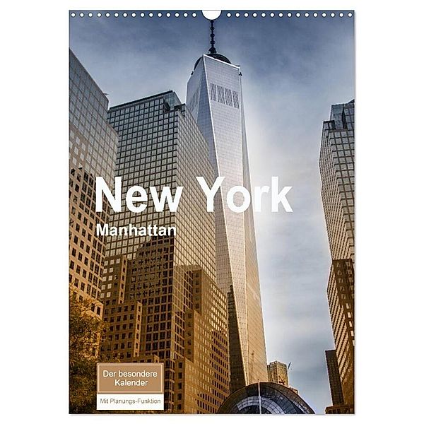 New York - Manhattan (Wandkalender 2024 DIN A3 hoch), CALVENDO Monatskalender, Christiane calmbacher