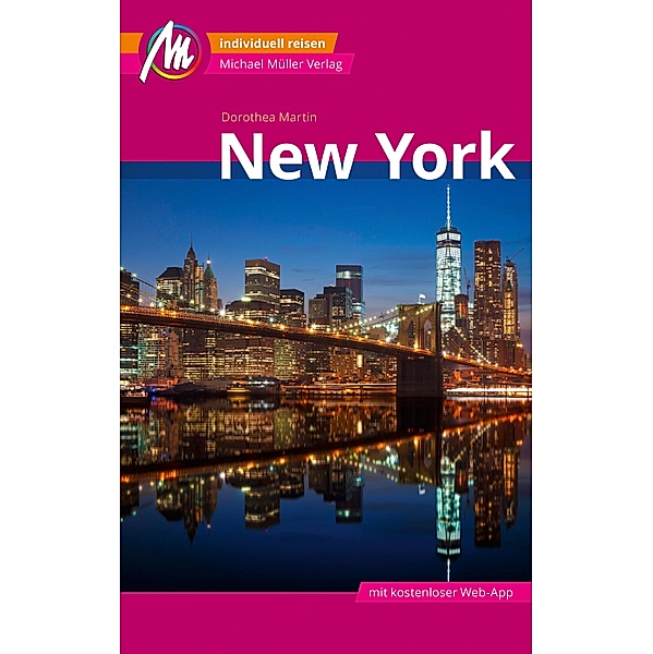 New York MM-City Reiseführer Michael Müller Verlag / MM-City, Dorothea Martin