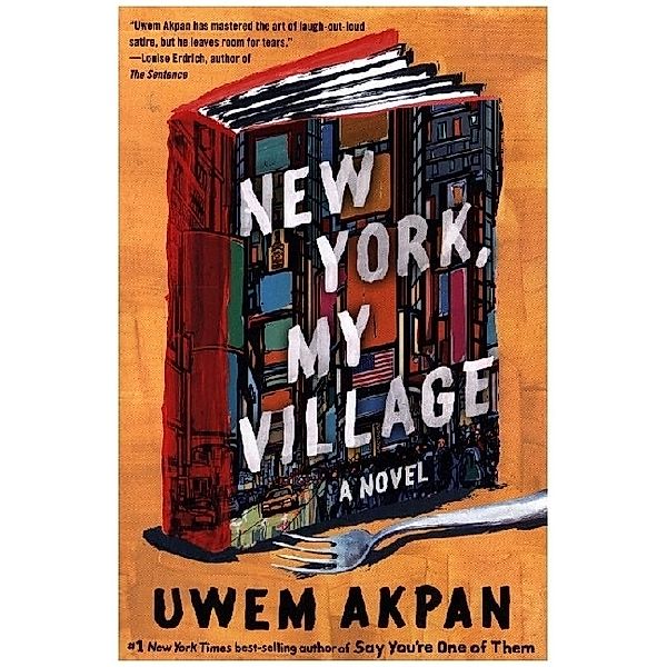 New York, My Village - A Novel, Uwem Akpan