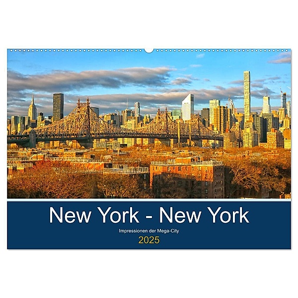 New York - New York. Impressionen der Mega-City (Wandkalender 2025 DIN A2 quer), CALVENDO Monatskalender, Calvendo, Rainer Großkopf