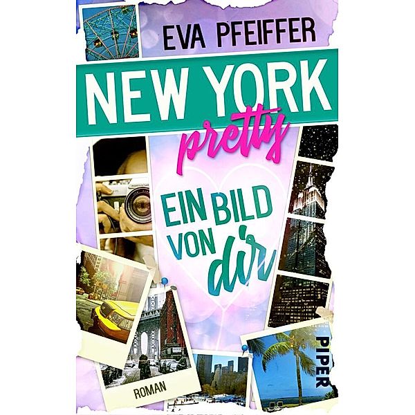 New York Pretty - Ein Bild von Dir, Eva Pfeiffer