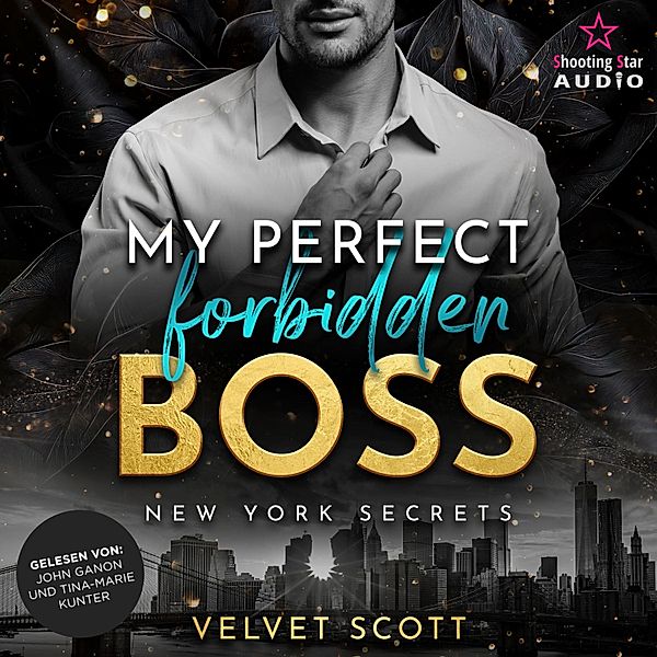 New York Secrets - 1 - My perfect forbidden Boss, Velvet Scott