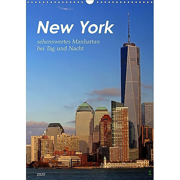New York - sehenswertes Manhattan bei Tag und Nacht (Wandkalender 2020 DIN A3 hoch), Jana Thiem-Eberitsch
