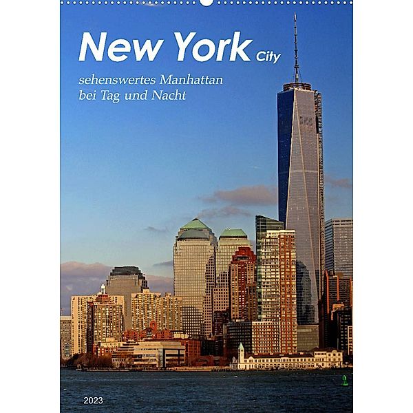 New York - sehenswertes Manhattan bei Tag und Nacht (Wandkalender 2023 DIN A2 hoch), Jana Thiem-Eberitsch