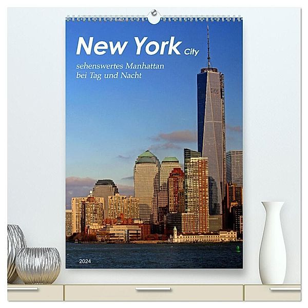 New York - sehenswertes Manhattan bei Tag und Nacht (hochwertiger Premium Wandkalender 2024 DIN A2 hoch), Kunstdruck in Hochglanz, Jana Thiem-Eberitsch