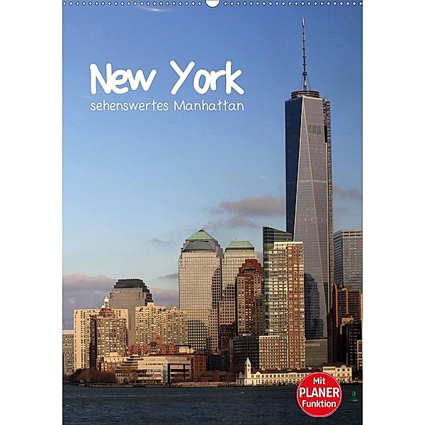 New York - sehenswertes Manhattan (Wandkalender 2020 DIN A2 hoch), Jana Thiem-Eberitsch