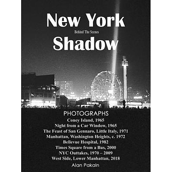 New York Shadow / no business name, Alan Pakaln