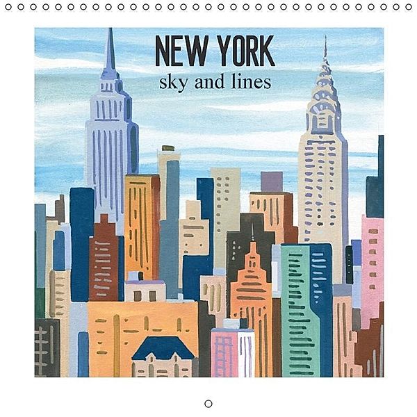 NEW YORK sky and lines (Wall Calendar 2018 300 × 300 mm Square), Andre BALDET