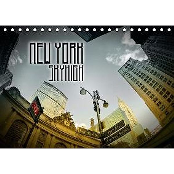 New York SKYHIGH / AT-Version (Tischkalender 2015 DIN A5 quer), Melanie Viola