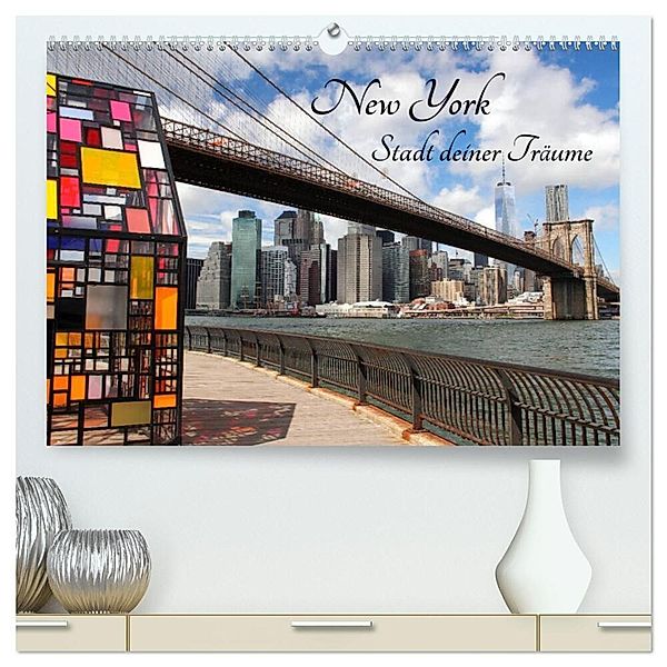 New York - Stadt deiner Träume (hochwertiger Premium Wandkalender 2025 DIN A2 quer), Kunstdruck in Hochglanz, Calvendo, Rabea Albilt