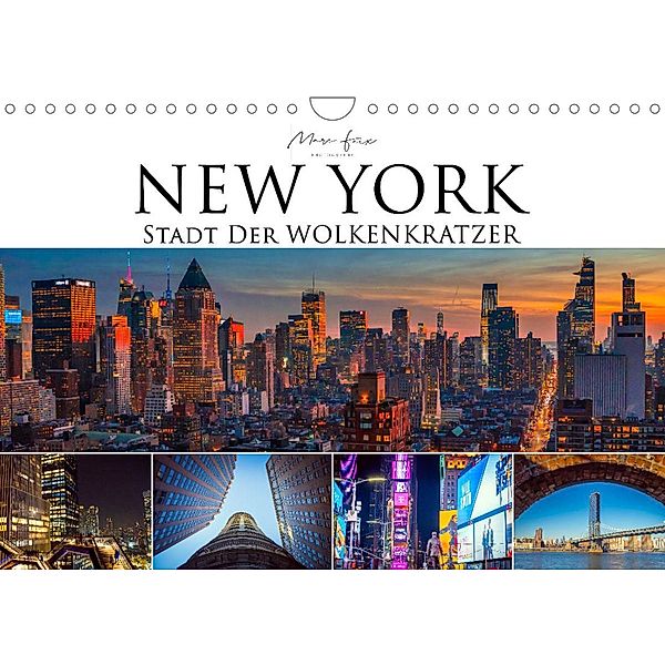 New York - Stadt der Wolkenkratzer (Wandkalender 2023 DIN A4 quer), Marc Feix Photography