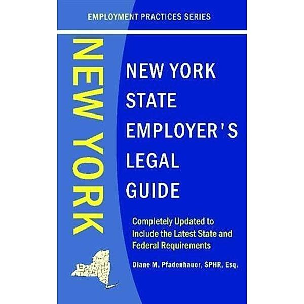 New York State Employer's Legal Guide, SPHR, Esq. Diane M Pfadenhauer