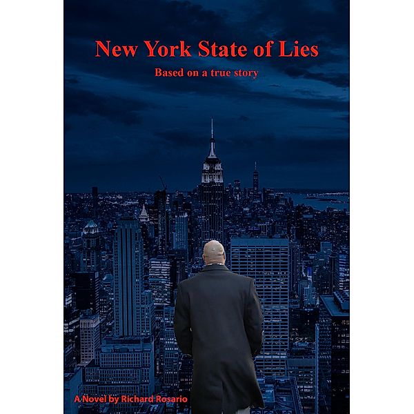 New York State of Lies, Richard Rosario