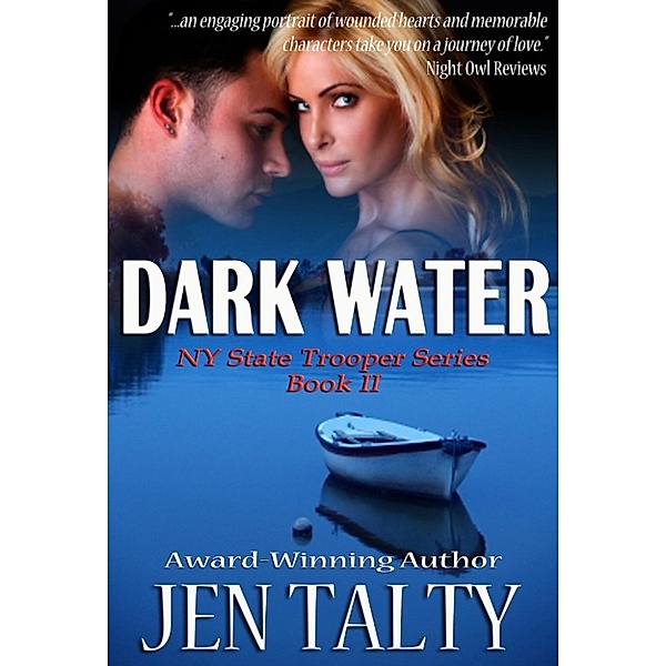 New York State Troopers: Dark Water (New York State Troopers, #2), Jen Talty