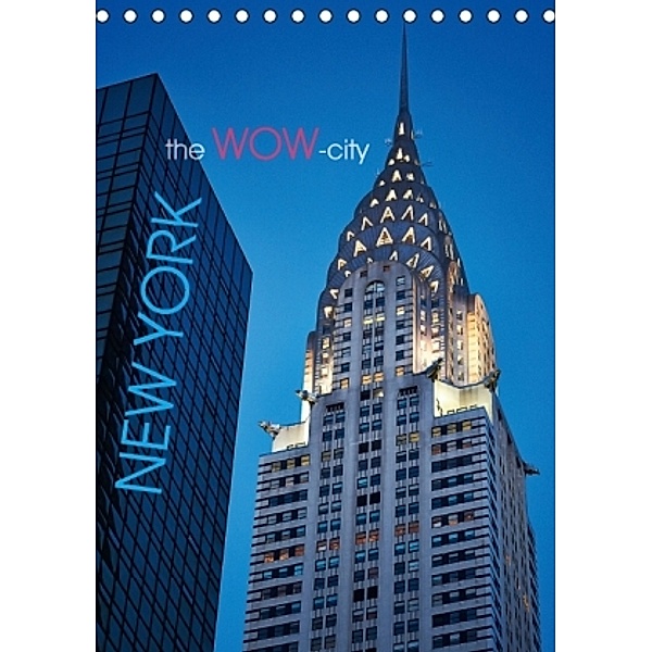New York - the WOW-city (Tischkalender 2016 DIN A5 hoch), Michael Moser Images