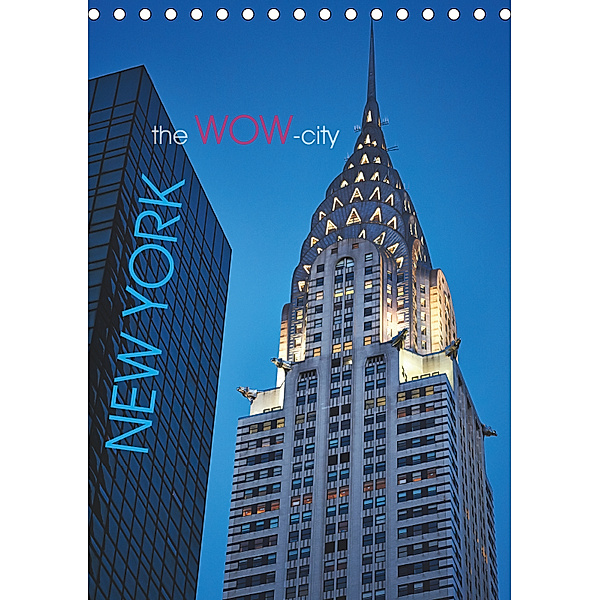 New York - the WOW-city (Tischkalender 2019 DIN A5 hoch), Michael Moser Images