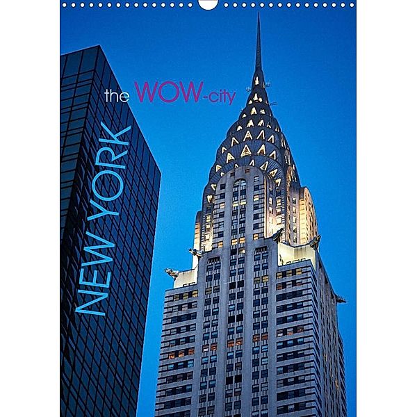 New York - the WOW-city (Wandkalender 2023 DIN A3 hoch), Michael Moser Images