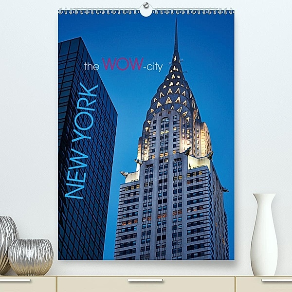 New York - the WOW-city(Premium, hochwertiger DIN A2 Wandkalender 2020, Kunstdruck in Hochglanz), Michael Moser Images