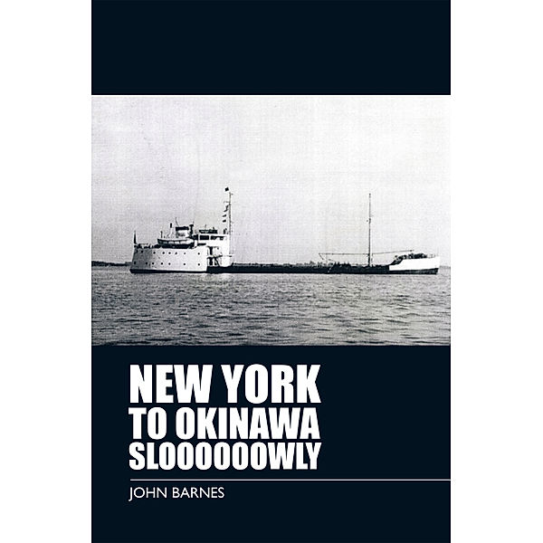 New York to Okinawa Sloooooowly, John Barnes