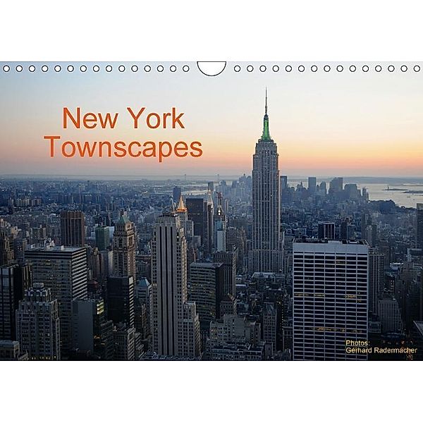 New York Townscapes (Wandkalender 2017 DIN A4 quer), Gerhard Radermacher