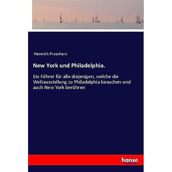 New York und Philadelphia., Anonym