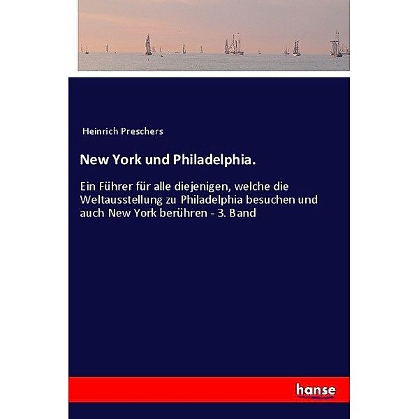 New York und Philadelphia., Anonym