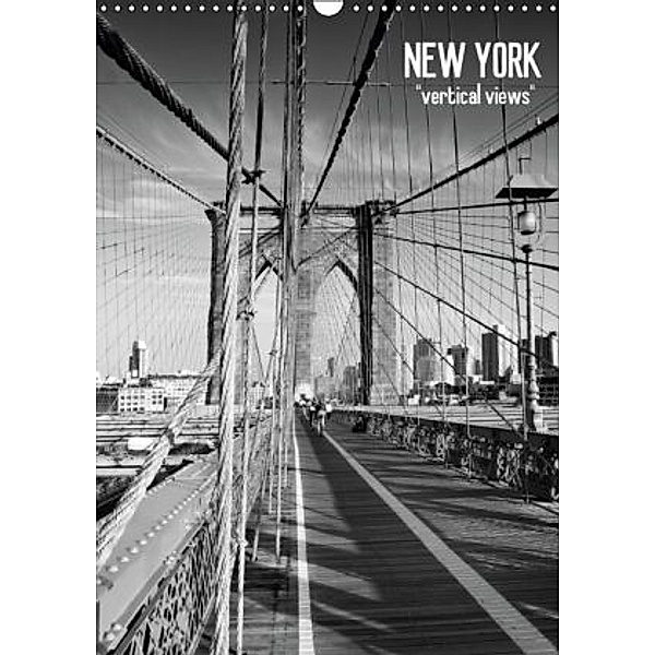 NEW YORK vertical views (FIN - Version) (Wall Calendar 2015 DIN A3 Portrait), Melanie Viola