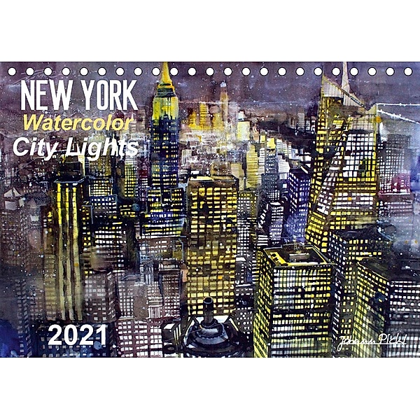 New York Watercolor Citylights (Tischkalender 2021 DIN A5 quer), Johann Pickl