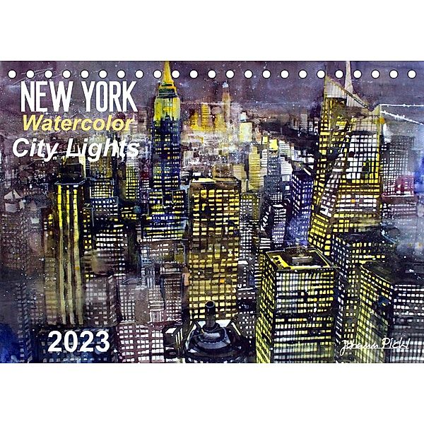 New York Watercolor Citylights (Tischkalender 2023 DIN A5 quer), Johann Pickl