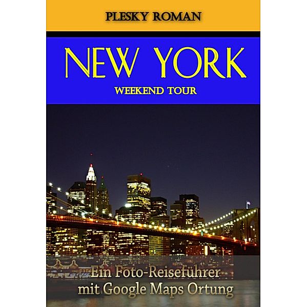 New York Weekend Tour, Roman Plesky