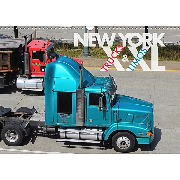 NEW YORK XXL Trucks and Limos (Wandkalender 2020 DIN A3 quer), Wilfried Oelschläger