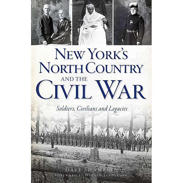 New York's North Country and the Civil War, Dave Shampine