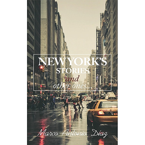 New York's Stories and Other Ones, Marco Antonio Diaz